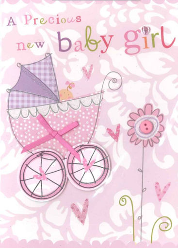 Picture of PRECIOUS NEW BABY GIRL CARD